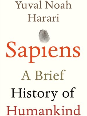 Sapiens: A Brief History of Humankind